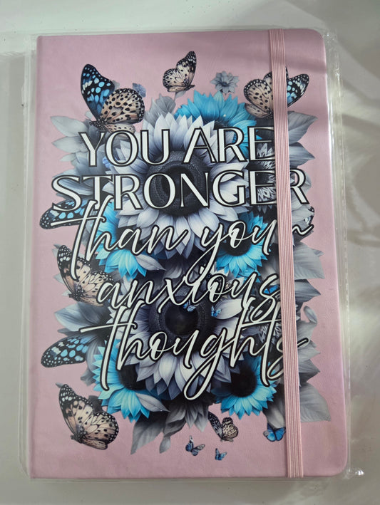 You are stronger than your anxious thoughts Notebook